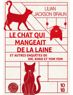 Le chat qui mangeait de la laine et autres enquêtes de jim, koko et yom yom