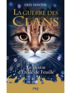 Guerre des clans hs - tome 7 le destin d'etoile de feuille