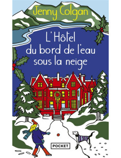 L'hôtel du bord de l'eau sous la neige