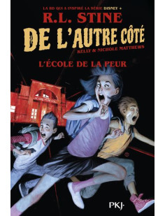 De l'autre coté - tome 01 : l'école de la peur