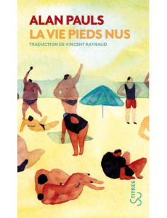 La vie pieds nus