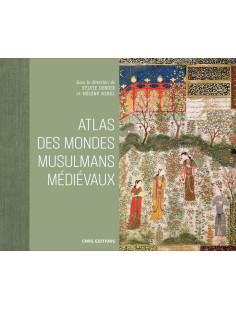 Atlas des mondes musulmans médiévaux