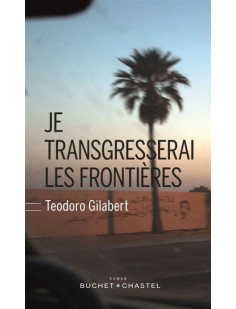 Je transgresserai les frontières