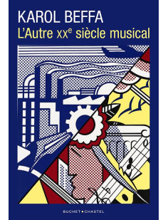 L'autre xxème siècle musical