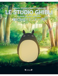 Le studio ghibli - le guide de tous les films - le guide des films du studio ghibli