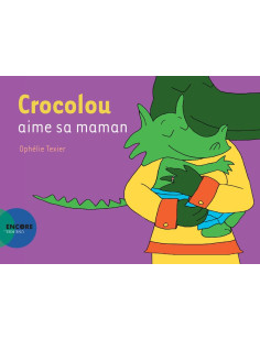 Crocolou aime sa maman