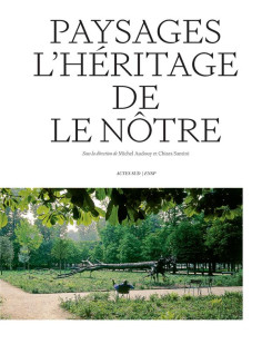 Paysages. l'héritage de le nôtre