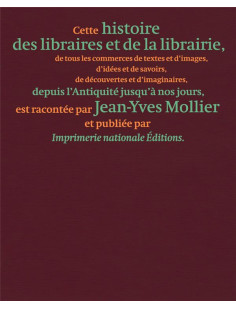 Histoire des libraires et de la librairie de l'antiquité jusqu'à nos jours