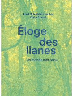 Eloge des lianes