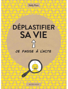 Déplastifier sa vie