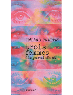 Trois femmes disparaissent