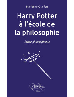 Harry potter à l’école de la philosophie. étude philosophique