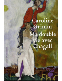 Ma double vie avec chagall