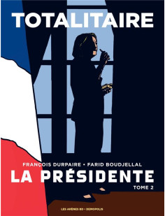 La présidente - tome 2 totalitaire