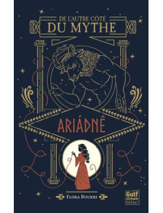 De l'autre côté du mythe - tome 1 ariadné