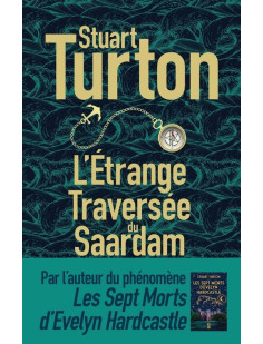 L'étrange traversée du saardam