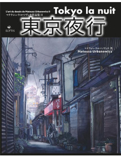 Tokyo la nuit - l'art du dessin de mateusz urbanowicz