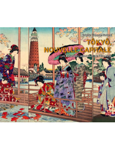 Tokyo, nouvelle capitale - les estampes japonaises de l'ère