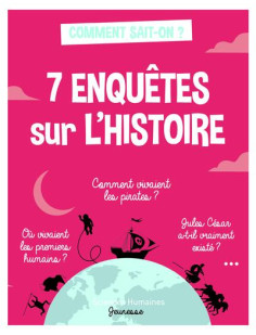 7 enquêtes sur l'histoire