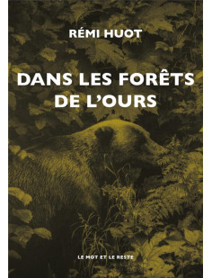 Dans les forêts de l'ours