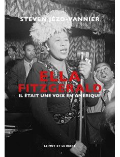 Ella fitzgerald - il était une voix en amérique