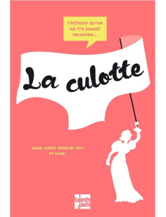 La petite histoire de la culotte