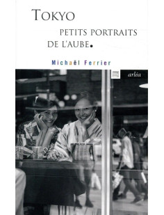 Tokyo. petits portraits de l'aube