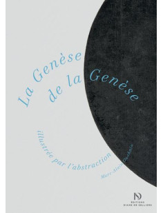 La genèse de la genèse illustrée par l'abstraction