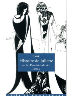 Histoire de juliette ou les prospérités du vice - tome 2