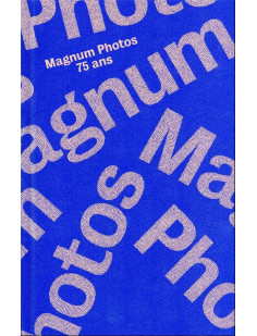 Magnum photos 75 ans