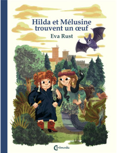 Hilda et mélusine trouvent un oeuf