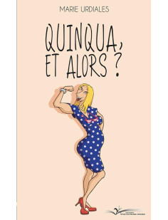 Quinqua, et alors ?