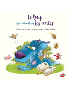 Le loup qui n'aimait pas les contes