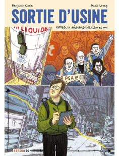 Sortie d'usine - les gm&s, la désindustrialisation et moi