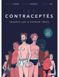 Les contraceptés - enquête sur le dernier tabou