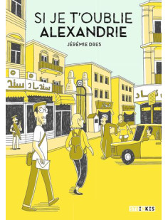 Si je t'oublie alexandrie - édition 10 ans