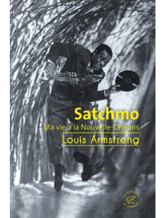 Satchmo - ma vie à la nouvelle-orléans