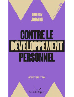 Contre le développement personnel - authentique et toc