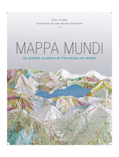 Mappa mundi - la grande aventure de l'invention du monde