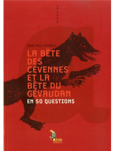 La bete des cevennes et du gevaudan en 50 questions