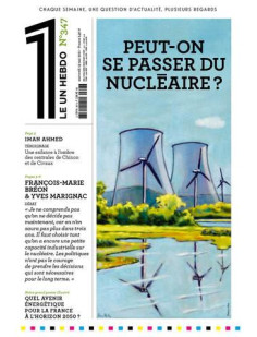 Le 1 hebdo - numero 347 peut-on se passer du nucleaire