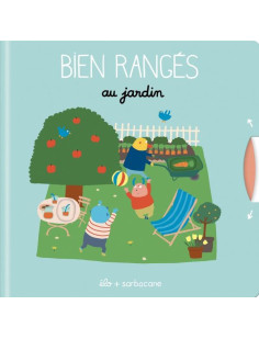 Bien rangés au jardin