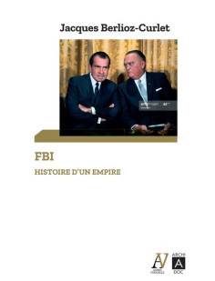 Fbi - histoire d'un empire