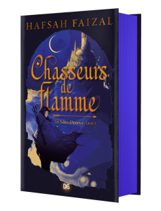 Chasseurs de flamme (relié collector) - tome 01 les sables d'arawiya