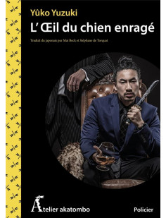 L'oeil du chien enragé