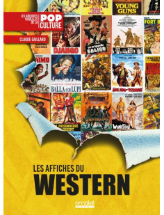 Les affiches du western - les archives visuelles de la pop culture