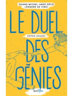 Le duel des génies - quand michel-ange défie léonard de vinci