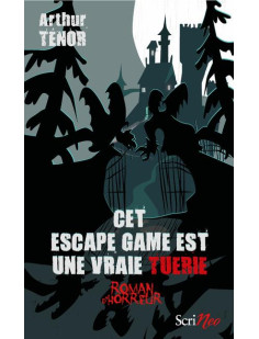 Cet escape game est une vraie tuerie - roman d'horreur