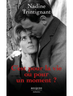 C'est pour la vie ou pour un moment ?