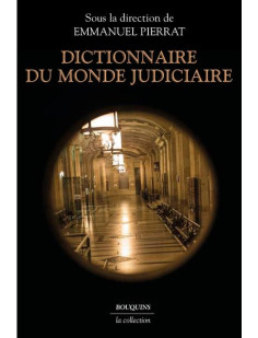 Dictionnaire du monde judiciaire